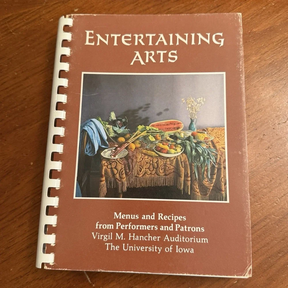 Entertaining Arts University Of Iowa City Cookbook Menu Recipes 1982 VTG